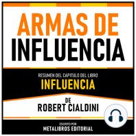 Armas De Influencia - Resumen Del Capitulo Del Libro Influencia De Robert Cialdini