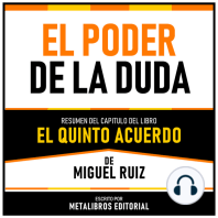 El Poder De La Duda - Resumen Del Capitulo Del Libro El Quinto Acuerdo De Miguel Ruiz