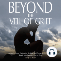 BEYOND THE VEIL OF GRIEF