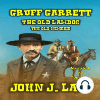 Gruff Garrett - The Old Lawdog - The Old Nemesis