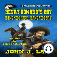 Henry Howard's Boy - Hang 'em High Hang 'em Dry