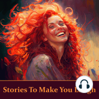 Stories To Make You Laugh