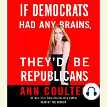 If Democrats Had Any Brains, They'd Be Republicans