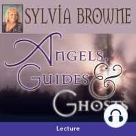 Angels, Guides, and Ghosts