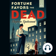 Fortune Favors the Dead