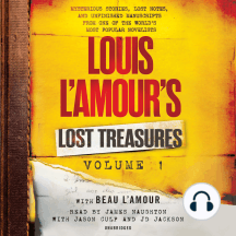 Louis L'Amour's Lost Treasures: Volume 1: Mysterious Stories, Lost Notes, and Unfinished Manuscripts from One of the World's Most Popular Novelists