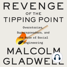 Revenge of the Tipping Point: Overstories, Superspreaders, and the Rise of Social Engineering