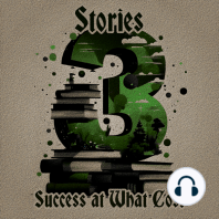 3 Stories - Success at What Cost