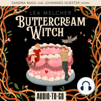 Buttercream Witch - Buttercream Witch, Band 1 (ungekürzt)