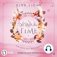 Ein Date mit Mr Darcy - A Spark of Time, Teil 2 (Ungekürzt)