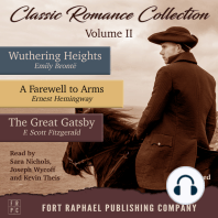 Classic Romance Collection - Volume II - Wuthering Heights - A Farewell to Arms - The Great Gatsby - Unabridged