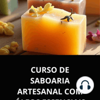 CURSO DE SABOARIA ARTESANAL COM ÓLEOS ESSENCIAIS