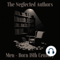 The Neglected Authors - Men Born in the 18th Century