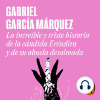 La increíble y triste historia de la cándida Eréndira y de su abuela desalmada