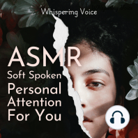 ASMR Soft Spoken Personal Attention For You