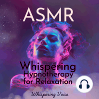 ASMR Whispering Hypnotherapy for Relaxation