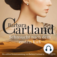 Sehnsucht nach dem ersten Kuß (Die zeitlose Romansammlung von Barbara Cartland 23)