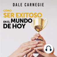 Cómo ser exitoso en el mundo de hoy