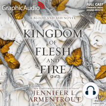 A Kingdom of Flesh and Fire (2 of 2) [Dramatized Adaptation]: Blood and Ash 2