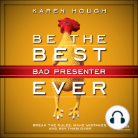 Be the Best Bad Presenter Ever