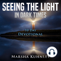 Seeing The Light In Dark Times