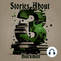 3 Stories About - Blackmail