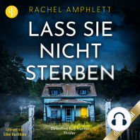 Lass sie nicht sterben - Ein Detective Kay Hunter Thriller, Band 1 (Ungekürzt)