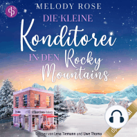 Die kleine Konditorei in den Rocky Mountains - Ein romantischer Winterroman - Verliebt in Clarcton-Reihe, Band 1 (Ungekürzt)