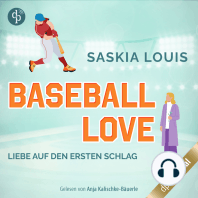 Liebe auf den ersten Schlag - Baseball Love-Reihe, Band 1 (Ungekürzt)