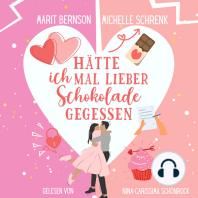 Hätte ich mal lieber Schokolade gegessen - Herzhaft verliebt, Band 2 (ungekürzt)