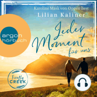 Jeder Moment für uns - Firefly-Creek-Serie, Band 4 (Ungekürzte Lesung)