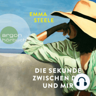 Die Sekunde zwischen dir und mir (Ungekürzte Lesung)