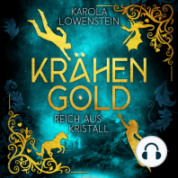 Reich aus Kristall - Krähengold-Saga, Buch 2 (ungekürzt)