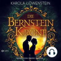 Die Bernsteinkrone - Die Bernstein-Chroniken, Buch 2 (ungekürzt)