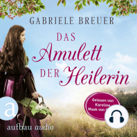 Das Amulett der Heilerin - Liebe, Tod und Teufel, Band 1 (Ungekürzt)