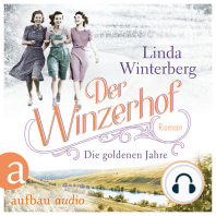Der Winzerhof - Die goldenen Jahre - Winzerhof-Saga, Band 3 (Ungekürzt)