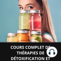 COURS COMPLET DE THÉRAPIES DE DÉTOXIFICATION ET DE NETTOYAGE
