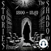 Stories From The Shadows – 1800 – 1849