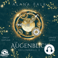 Im Augenblick - Seelenmagie, Band 3 (Ungekürzt)