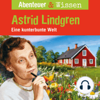 Abenteuer & Wissen, Astrid Lindgren - Eine kunterbunte Welt