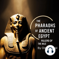 The Pharaohs of Ancient Egypt