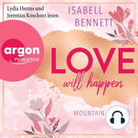 Love will happen - Mountain Dreams, Band 2 (Ungekürzte Lesung)
