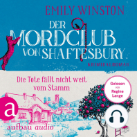 Der Mordclub von Shaftesbury - Die Tote fällt nicht weit vom Stamm - Penelope St. James ermittelt, Band 4 (Ungekürzt)