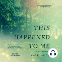 This Happened to Me: A Memoir