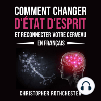 Comment Changer D'État D'Esprit Et Reconnecter Votre Cerveau en français/ How to Change Your Mindset and Reconnect Your Brain in French (French Edition)