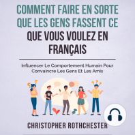 Comment Faire En Sorte Que Les Gens Fassent Ce Que Vous Voulez En Français/ How To Get People To Do What You Want In French