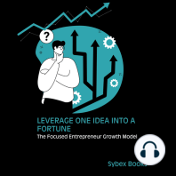 Leverage One Idea Into A Fortune