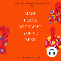 Make Peace With Who You’ve Been