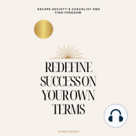 Redefine Success On Your Own Terms