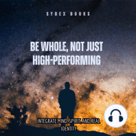 Be Whole, Not Just High-Performing